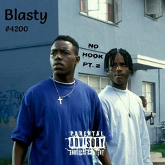 Blasty~ No Hook Pt.2