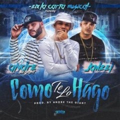 Como Te Lo Hago - Eix La Carta Musical Ft. Andre The Giant y Jahzel (By TrapCartel.ga)