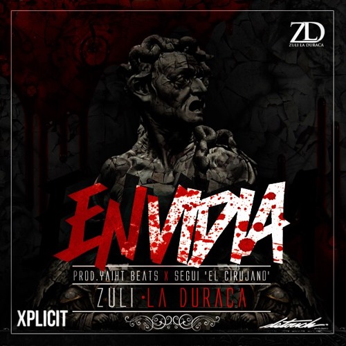zuli la duraca envidia by rapet n music free listening zuli la duraca envidia by rapet n music free listening