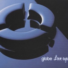 globe - Love again (TOMOYA REMIX)