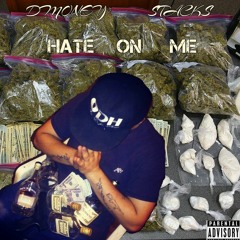 dmoney stacks - hate on me