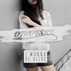 I Wanna Be Alive [free download]
