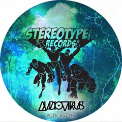 Stereotypen Records Podcast #6 by AudioVirus