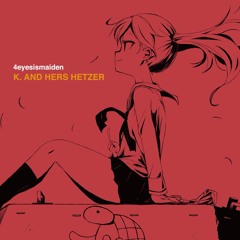 想い [from K. AND HERS HETZER]