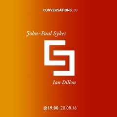 Conversations 03 JP Ian Dillon SaturoSounds