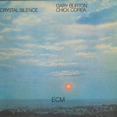 Crystal Silence - Chick Corea