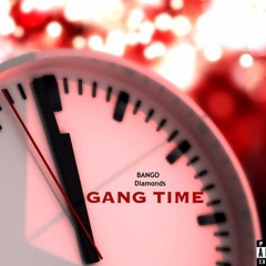 Gang Time