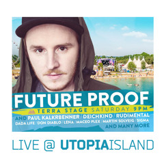 FUTURE PROOF live @ Utopia Island 2016 (Terra Stage)