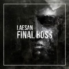 Laesan - Final Boss [CTB Exclusive]*BUY=FREE DOWNLOAD*