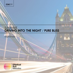 Sunwave - Pure Bliss ( Original mix ) OUT NOW