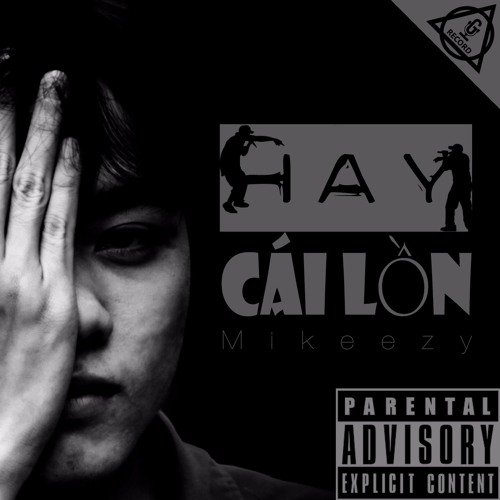 [2G16] Mikeezy - Hay Cái Lồn