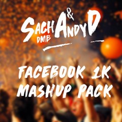 Sacha DMB & Andy D Facebook 1k Mashup Pack