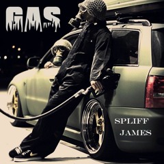 Gas (Ft. Will Spliff & Kyle James) [Prod By 808 Villian]