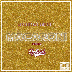 Macaroni Ft. BAD SEED "Prod By. Dj Official"