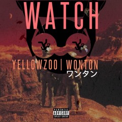 Yellow Zoo Ft. WonTon - WATCH