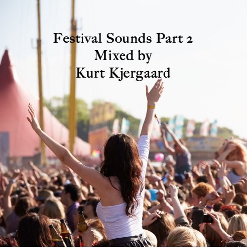 Festival Sounds 2 Mixed By Kurt Kjergaard