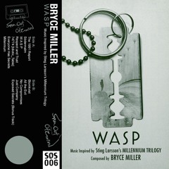 Bryce Miller - W A S P - Exposed Secrets