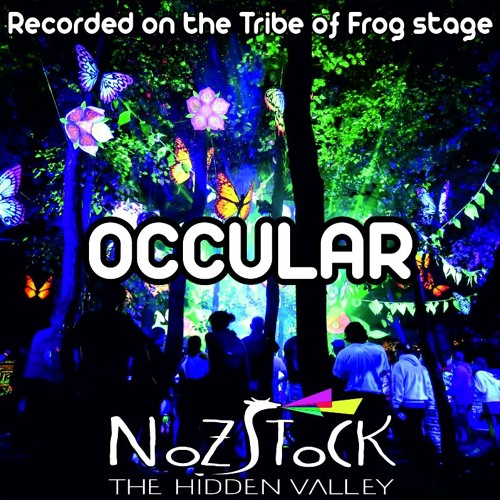 Occular - Recorded on the Tribe of Frog Stage at Nozstock 2016