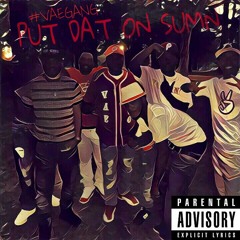 PUT DAT ON SUMN - Jr Patton Ft Greezy X HD & Baby Rucci