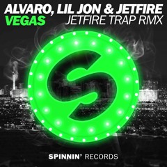 Alvaro x Lil Jon x JETFIRE - Vegas (JETFIRE Trap RMX)(FREE DOWNLOAD)