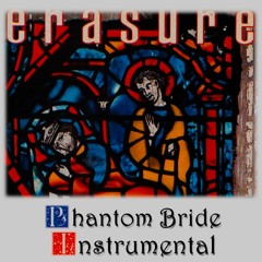 Erasure - Phantom Bride Instrumental