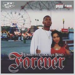 LowKey ft. Cool A$$ Beno - Forever
