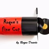 Roque's Fine Cut
