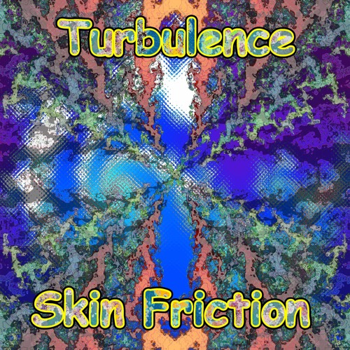 Turbulence - Skin Friction
