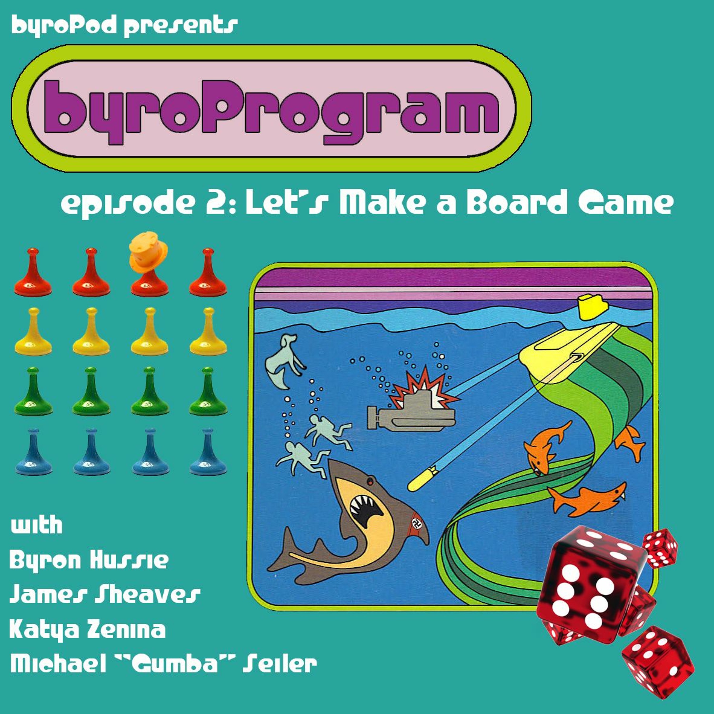 ByroProgram Ep. 2 - Let's Make A Board Game episode artwork