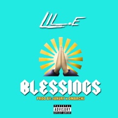 Lil E - Blessingz [prod By Luxury X Dmarch]