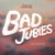Artwork for Bad Jubies