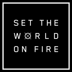 Set The World On Fire