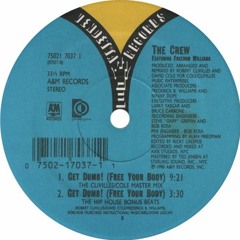 The Crew feat. Freedom Williams ‎– Get Dumb! (Free Your Body)