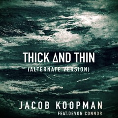 Thick And Thin (Alternate Version)