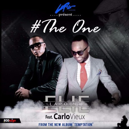 Elie Lapointe Ft  Carlo Vieux - "The One"