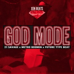 God Mode | 21 Savage x Metro Boomin x Future Type Beat