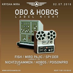 MIRO PAJIC | KRYSHA MIRA LIVE | OBO&HOBOS LABEL NIGHT