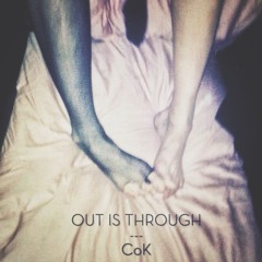 OUT IS THROUGH -- CHURCHofKINK