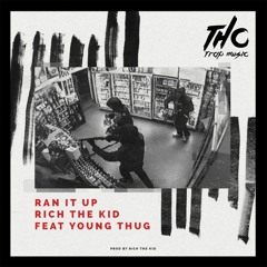 Rich The Kid - Ran It Up Ft Young Thug (THC Trap Music Remix)