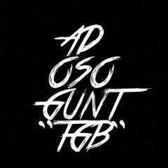 AD X LIL OSO X GUNT - TGB