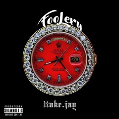 1Take.Jay - Foolery (Prod. by ShawnBeats)
