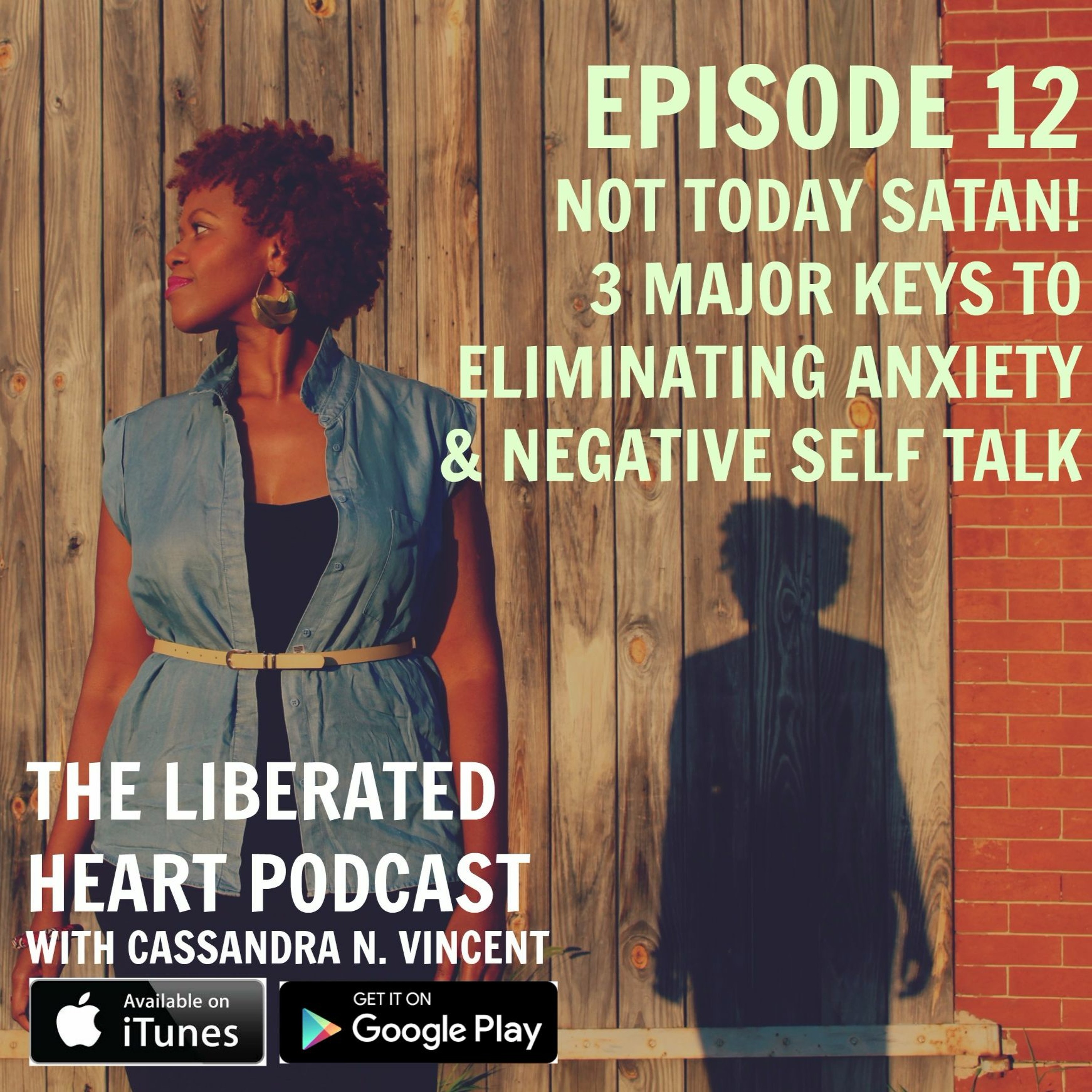 The Liberated Heart Podcast by Cassandra N. Vincent