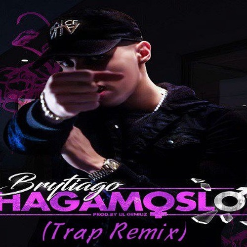 Brytiago - Hagamoslo ( Trap Remix )