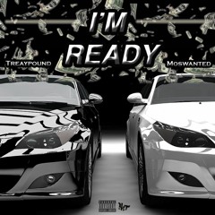 I'm Ready (Moswanted & Treaypound)