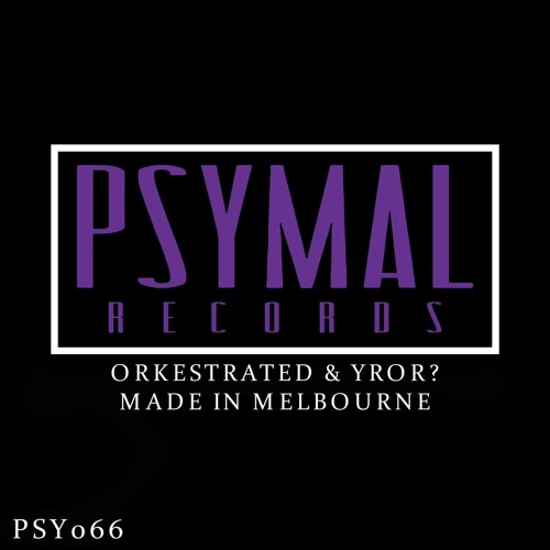 Orkestrated & YROR? - Made In Melbourne (Original Mix) *OUT NOW* #14 ELECTRO HOUSE CHARTS