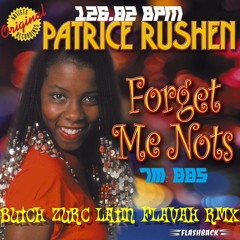 FORGET ME NOTS - PATRICE RUSHEN (BUTCH ZURC LATIN FLAVAH RMX) - 126.02 BPM