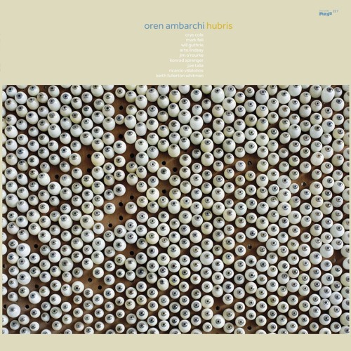 Oren Ambarchi 'Hubris Part 3 (excerpt)' (EMEGO 227)