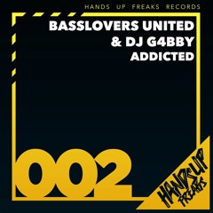 Basslovers United & DJ G4bby - Addicted (Radio Edit)