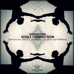 Audiostorm - Souls Connection (Fractal Architect Remix)