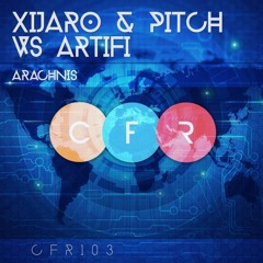 XiJaro & Pitch vs Artifi - Arachnis [Club Family Records] OUT NOW!